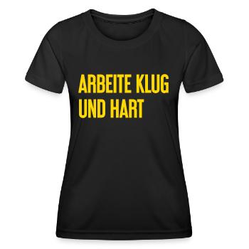 Arbeite Klug Und Hart – Erfolgs-Motto für Macher - Frauen Funktions-T-Shirt - Schwarz - Vorne - AI Model Female 172 light (172cm)