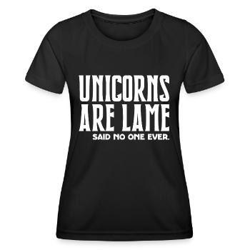 Einhörner sind lahm, sagte nie jemand - Frauen Funktions-T-Shirt - Schwarz - Vorne - AI Model Female 172 light (172cm)