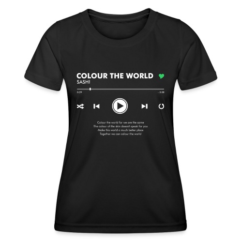 COLOUR THE WORLD - Play Button & Lyrics - Women's Functional T-Shirt