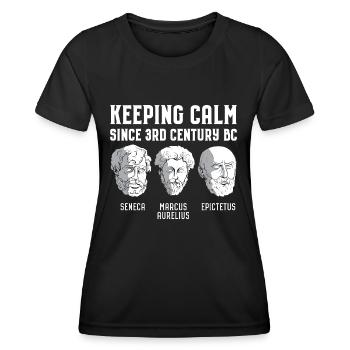 Keeping Calm Since 3rd Century BC - Stoizismus - Frauen Funktions-T-Shirt - Schwarz - Vorne - AI Model Female 172 light (172cm)