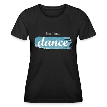 Dancing Dance Music - Women's Functional T-Shirt - black - Front - AI Model Female 172 light (172cm)