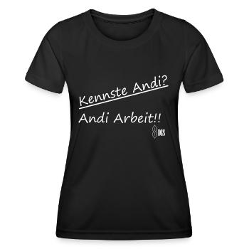 Kennste Andi? Andi Arbeit!! - Frauen Funktions-T-Shirt - Schwarz - Vorne - AI Model Female 172 light (172cm)