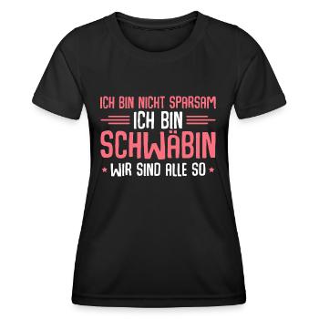 Schwäbisch Ich bin nicht sparsam Schwäbin - Frauen Funktions-T-Shirt - Schwarz - Vorne - AI Model Female 172 light (172cm)