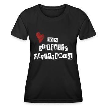 Love my autistic girlfriend - Women's Functional T-Shirt - black - Front - AI Model Female 172 light (172cm)