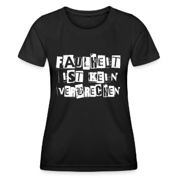 FAULHEIT IST KEIN VERBRECHEN - Frauen Funktions-T-Shirt - Schwarz - Vorne - AI Model Female 172 light (172cm)