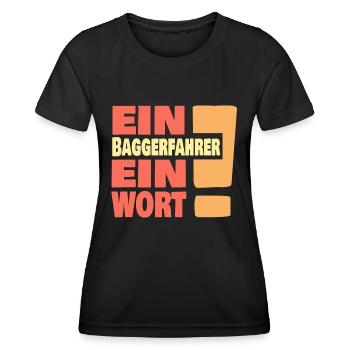 Eine Baggerfahrer ein Wort - Frauen Funktions-T-Shirt - Schwarz - Vorne - AI Model Female 172 light (172cm)