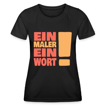 Eine maler ein Wort - Frauen Funktions-T-Shirt - Schwarz - Vorne - AI Model Female 172 light (172cm)