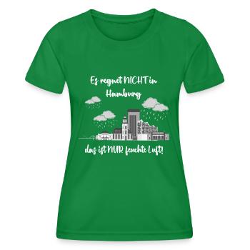 Hamburg Spruch Norddeutschland Regen Spruch - Frauen Funktions-T-Shirt - Kelly Green - Vorne - AI Model Female 172 dark (172cm)