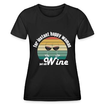 Pour une femme heureuse instantanée, il suffit d’ajouter du vin - T-shirt sport Femme - noir - Devant - AI Model Female 172 light (172cm)