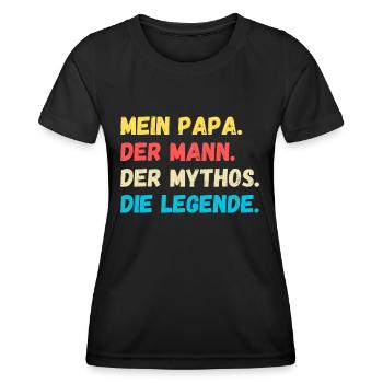 Mein Papa. Der Mann. Der Mythos. Die Legende - Frauen Funktions-T-Shirt - Schwarz - Vorne - AI Model Female 172 light (172cm)