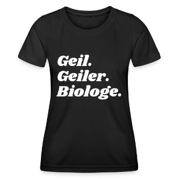 Geil. Geiler. Biologe - Frauen Funktions-T-Shirt - Schwarz - Vorne - AI Model Female 172 light (172cm)