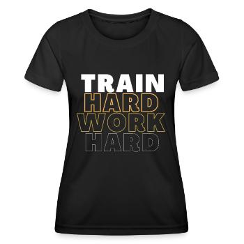train hard work hard musculation fitness - T-shirt sport Femme - noir - Devant - AI Model Female 172 light (172cm)