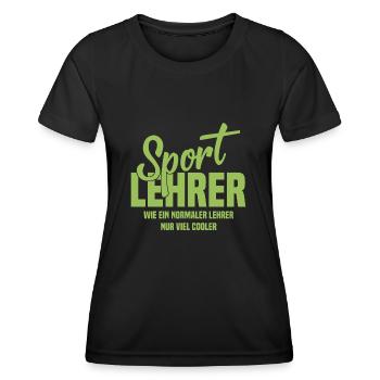 Sportlehrer - Wie ein normaler Lehrer nur cooler - Frauen Funktions-T-Shirt - Schwarz - Vorne - AI Model Female 172 light (172cm)