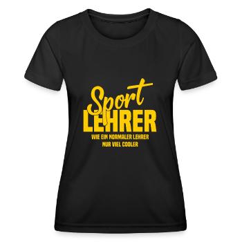 Sportlehrer - Wie ein normaler Lehrer nur cooler - Frauen Funktions-T-Shirt - Schwarz - Vorne - AI Model Female 172 light (172cm)