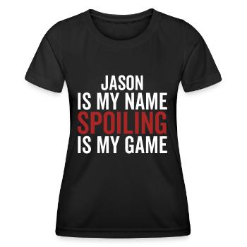 Jason est mon nom Spoiling est mon jeu - T-shirt sport Femme - noir - Devant - AI Model Female 172 light (172cm)