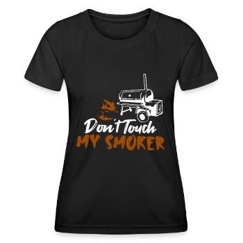 Don't Touch My Smoker Grilling BBQ Smoker - Frauen Funktions-T-Shirt - Schwarz - Vorne - AI Model Female 172 light (172cm)