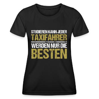 Tout le monde peut étudier - Édition Taxi Driver - T-shirt sport Femme - noir - Devant - AI Model Female 172 light (172cm)