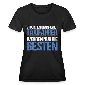 Tout le monde peut étudier - Taxi Driver Edition - T-shirt sport Femme - noir - Devant - AI Model Female 172 light (172cm)