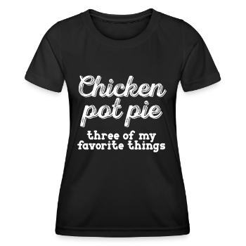 Chicken Pot Pie 3 meiner Lieblingsdinge Sarkastisch - Frauen Funktions-T-Shirt - Schwarz - Vorne - AI Model Female 172 light (172cm)