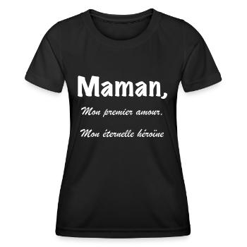 Maman, mon premier amour, mon éternel héroïne - T-shirt sport Femme - noir - Devant - AI Model Female 172 light (172cm)