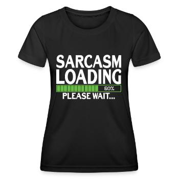 Sarcasm Loading please wait - Women's Functional T-Shirt - black - Front - AI Model Female 172 light (172cm)