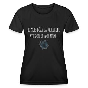 je suis déjà la meilleure version de moi-même - T-shirt sport Femme - noir - Devant - AI Model Female 172 light (172cm)