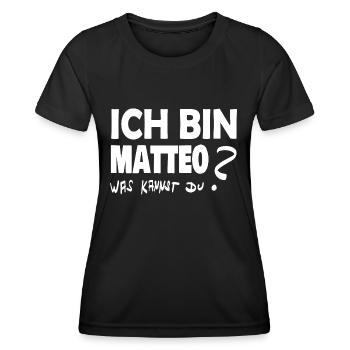 Ich bin matteo was kannst Du - Frauen Funktions-T-Shirt - Schwarz - Vorne - AI Model Female 172 light (172cm)
