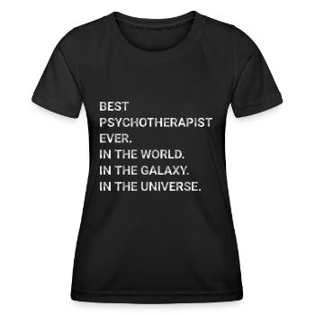 Best Psychotherapist Ever In World Galaxy Universe - Women's Functional T-Shirt - black - Front - AI Model Female 172 light (172cm)