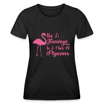 Soyez un flamant rose dans un troupeau de pigeons - T-shirt sport Femme - noir - Devant - AI Model Female 172 light (172cm)