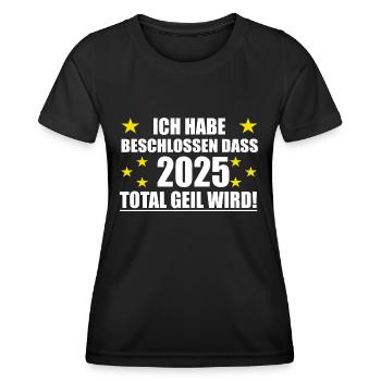 Frohes Neues Jahr 2025 wird geil - Frauen Funktions-T-Shirt - Schwarz - Vorne - AI Model Female 172 light (172cm)