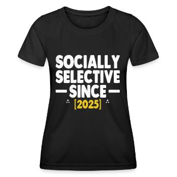 Socialement sélectif depuis 2025 Dictons - T-shirt sport Femme - noir - Devant - AI Model Female 172 light (172cm)