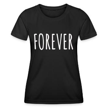 Tshirt Forever, T-Shirt forever, für immer - Frauen Funktions-T-Shirt - Schwarz - Vorne - AI Model Female 172 light (172cm)