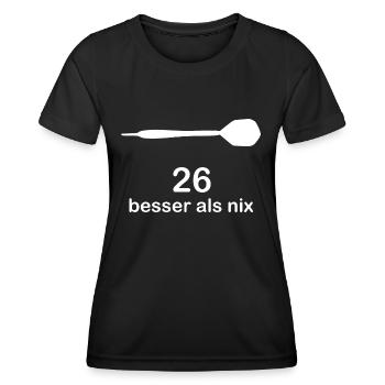 Darts Darten Dart 26 ist besser als nix Geschenk - Frauen Funktions-T-Shirt - Schwarz - Vorne - AI Model Female 172 light (172cm)