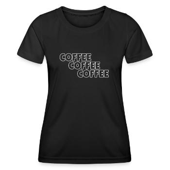 Coffee coffee coffee - Women's Functional T-Shirt - black - Front - AI Model Female 172 light (172cm)