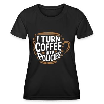 Coffee meets insurance – with humor - Women's Functional T-Shirt - black - Front - AI Model Female 172 light (172cm)