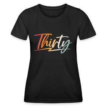 30th birthday gift 30 years - Women's Functional T-Shirt - black - Front - AI Model Female 172 light (172cm)