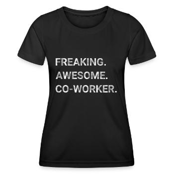 Freaking Awesome Co worker - Women's Functional T-Shirt - black - Front - AI Model Female 172 light (172cm)