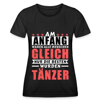 Am Anfang waren alle gleich - Tänzer Edition - Frauen Funktions-T-Shirt - Schwarz - Vorne - AI Model Female 172 light (172cm)