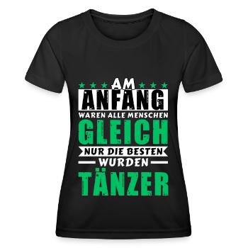 Am Anfang waren alle gleich - Tänzer Edition - Frauen Funktions-T-Shirt - Schwarz - Vorne - AI Model Female 172 light (172cm)