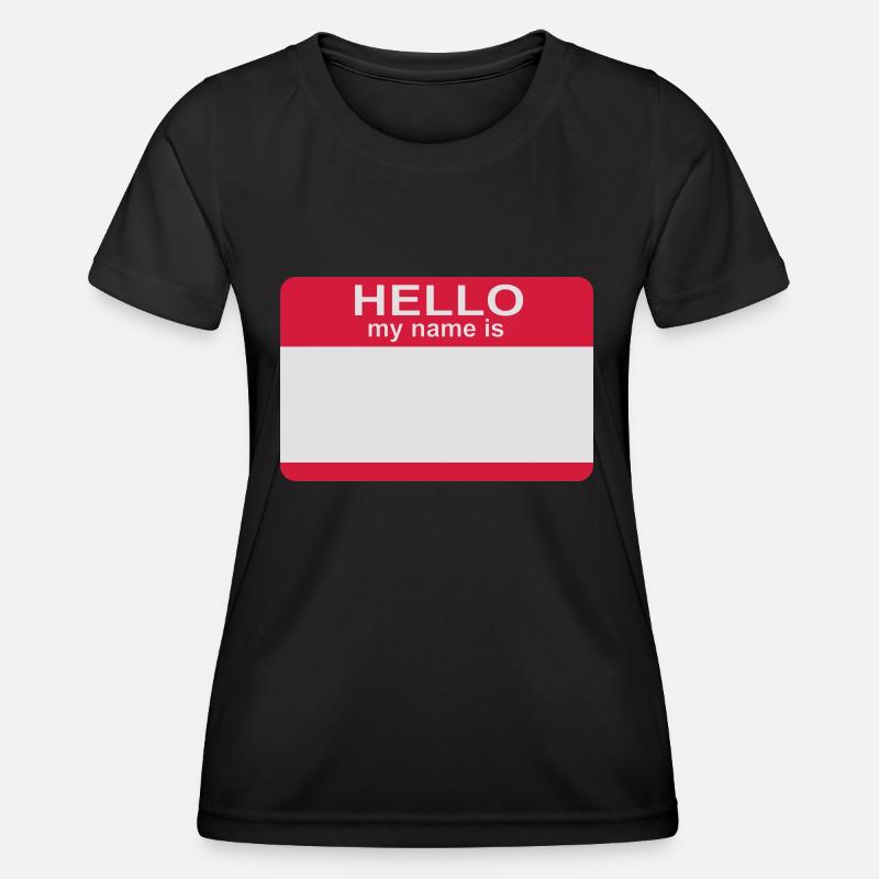 hello my name is - Women's Functional T-Shirt - black