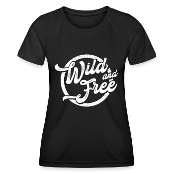 wild and free - free and wild - Women's Functional T-Shirt - black - Front - AI Model Female 172 light (172cm)