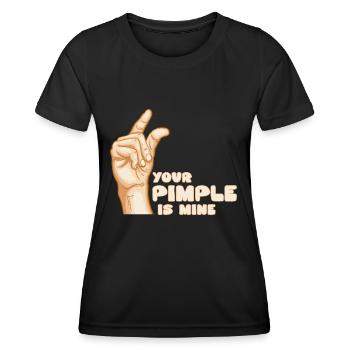 Your Pimple Is Mine - Dermatology Skin Care - Women's Functional T-Shirt - black - Front - AI Model Female 172 light (172cm)
