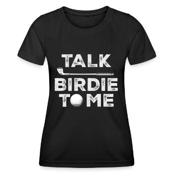 Sprich Birdie mit mir - Lustiger Golfspieler Wortspiel-Golfer - Frauen Funktions-T-Shirt - Schwarz - Vorne - AI Model Female 172 light (172cm)
