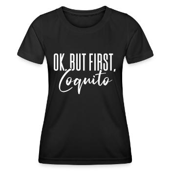 Ok But First Coquito Christmas Drink Puerto Rican - Frauen Funktions-T-Shirt - Schwarz - Vorne - AI Model Female 172 light (172cm)