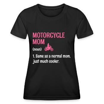 Maman de moto identique à une maman normale, juste beaucoup cool - T-shirt sport Femme - noir - Devant - AI Model Female 172 light (172cm)