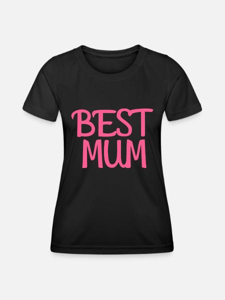Best Mum. - Frauen Funktions-T-Shirt - Schwarz