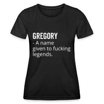 Gregory ein Name, der Fucking Legends gegeben wurde - Frauen Funktions-T-Shirt - Schwarz - Vorne - AI Model Female 172 light (172cm)