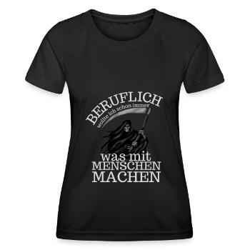 beruflich menschen machen halloween gothic spruch - Frauen Funktions-T-Shirt - Schwarz - Vorne - AI Model Female 172 light (172cm)