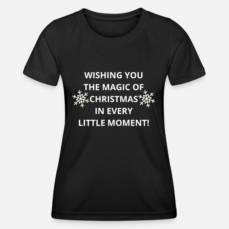 Christmas Magic: Finding Joy in Every Moment - Women's Functional T-Shirt - black