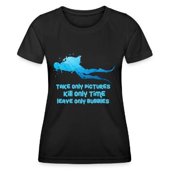 Take only pictures Kill only time Leave only - Frauen Funktions-T-Shirt - Schwarz - Vorne - AI Model Female 172 light (172cm)